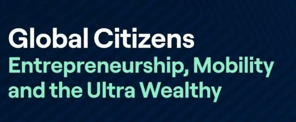 2026两份报告，揭示全球富豪流动的新风向！
